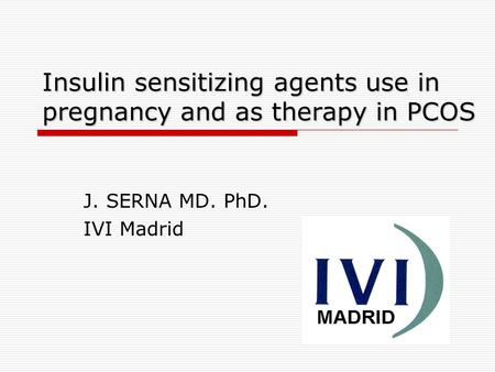 Insulin sensitizing agents use in pregnancy and as therapy in PCOS