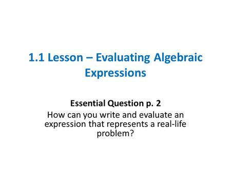 1.1 Lesson – Evaluating Algebraic Expressions