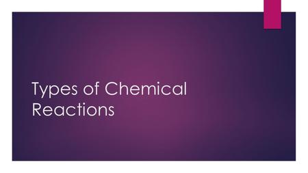 Types of Chemical Reactions. There are 6 categories for Chemical Reactions  Combustion  Synthesis  Decomposition  Single Displacement  Double Displacement.