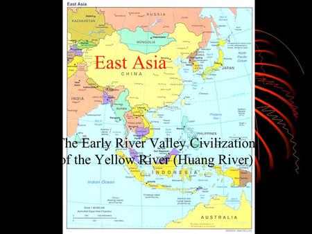 The Early River Valley Civilization of the Yellow River (Huang River)