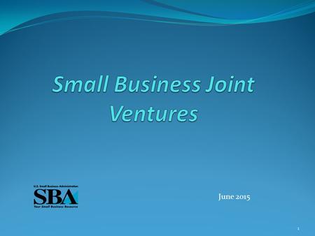 1 June 2015. Joint Venture A joint venture is an association of individuals and/or concerns with interests in any degree or proportion consorting to engage.