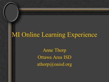 MI Online Learning Experience