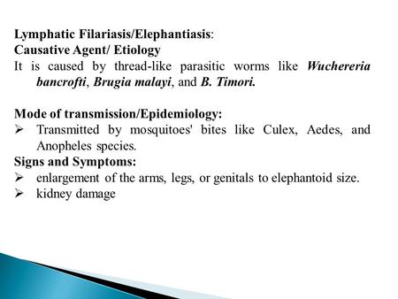 Lymphatic Filariasis/Elephantiasis: