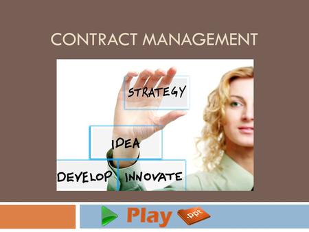 CONTRACT MANAGEMENT. Introduction  Contract Management (also known as Contract Administration) is used to manage contracts that are made with partners.