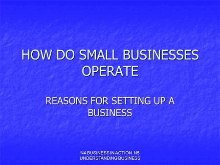HOW DO SMALL BUSINESSES OPERATE