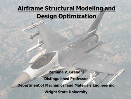 Airframe Structural Modeling and Design Optimization