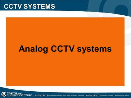 1 CCTV SYSTEMS Analog CCTV systems. 2 CCTV SYSTEMS Analog CCTV systems are still prevalent and in use today, “if it isn't broke don’t fix it” is the prevailing.