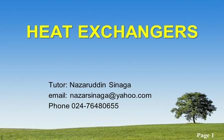 HEAT EXCHANGERS Tutor: Nazaruddin Sinaga