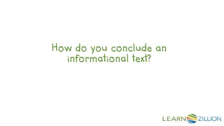 LearnZillion Notes: --This is your hook. Start with a question to draw the student in. We want that student saying, “huh, how do you do X?” Try to be specific.