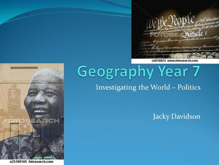Investigating the World – Politics Jacky Davidson.