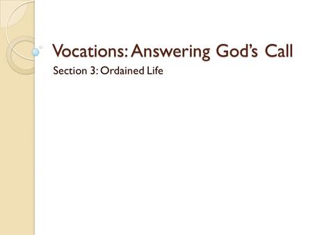 Vocations: Answering God’s Call