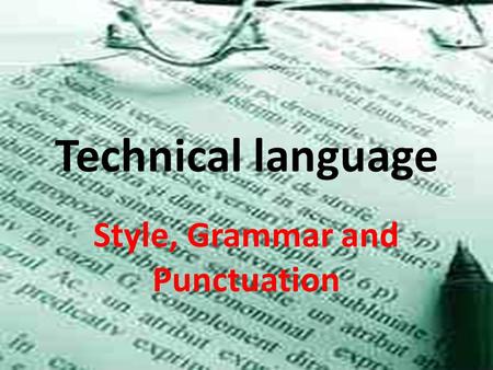 Style, Grammar and Punctuation