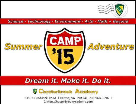 ‘15 CAMP. wonder adventure ideas challenges memories science friendships physical fitness creativity imagination nature community outreach outreach exploration.