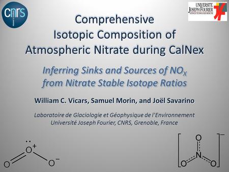 Comprehensive Isotopic Composition of Atmospheric Nitrate during CalNex Inferring Sinks and Sources of NO X from Nitrate Stable Isotope Ratios William.