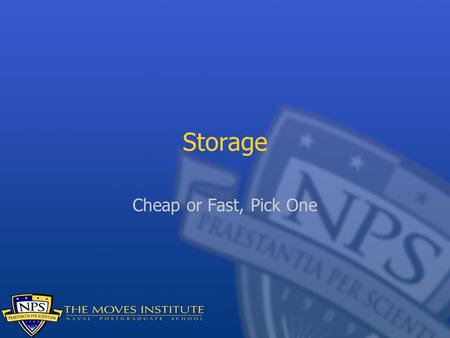Storage Cheap or Fast, Pick One. Storage Great--you can do a lot of computation. But this often generates a lot of data. Where are you going to put it?