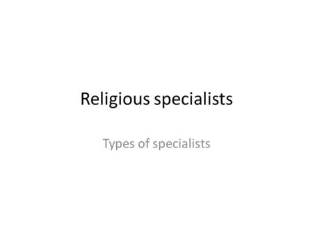 Religious specialists