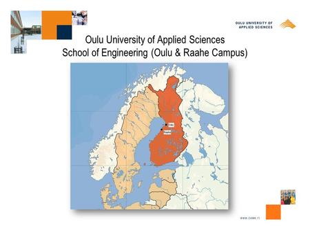 Oulu University of Applied Sciences School of Engineering (Oulu & Raahe Campus)