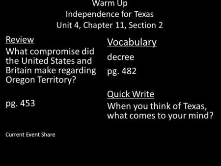 Warm Up Independence for Texas Unit 4, Chapter 11, Section 2