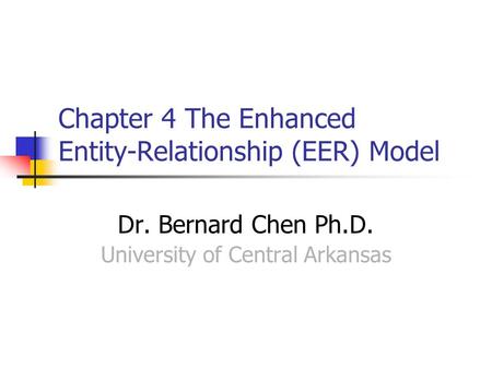 Chapter 4 The Enhanced Entity-Relationship (EER) Model