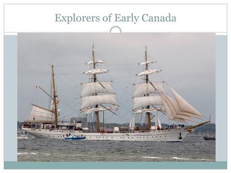 Explorers of Early Canada