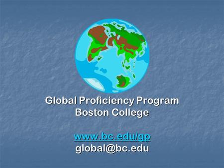 Global Proficiency Program Boston College