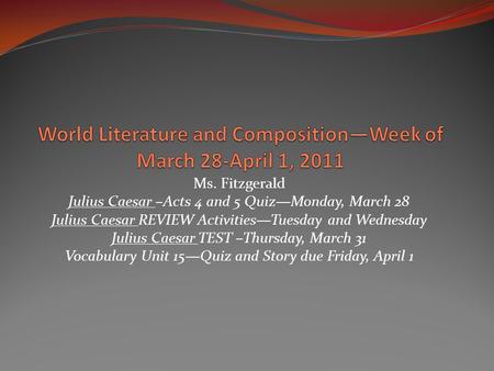 World Literature and Composition—Week of March 28-April 1, 2011