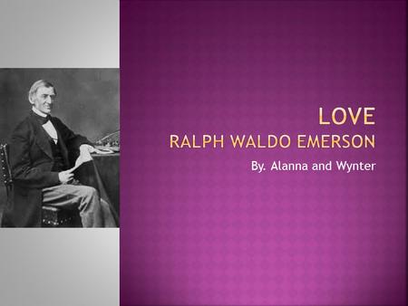 Love Ralph Waldo Emerson