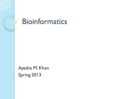 Bioinformatics Ayesha M. Khan Spring 2013. Phylogenetic software PHYLIP  l 2.