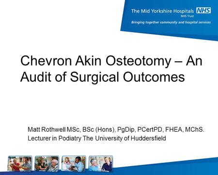 Chevron Akin Osteotomy – An Audit of Surgical Outcomes