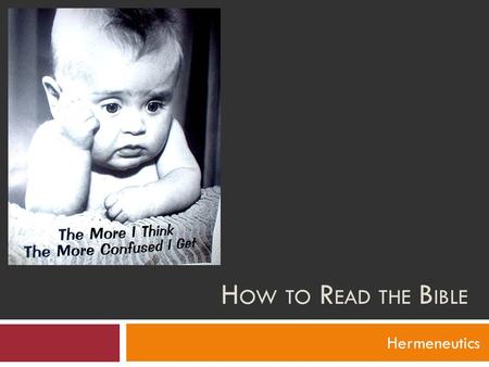 How to Read the Bible Hermeneutics.