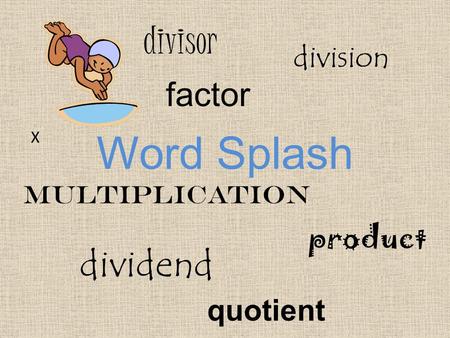 Word Splash divisor dividend factor division product quotient