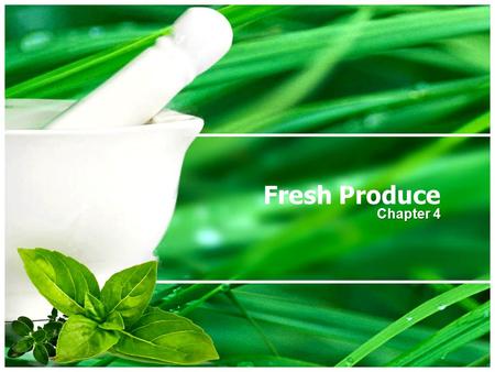 Fresh Produce Chapter 4.