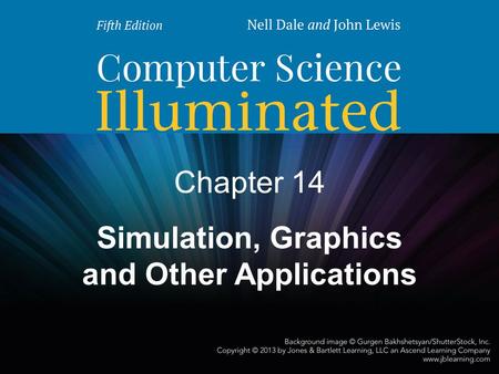 Chapter 14 Simulation, Graphics and Other Applications.