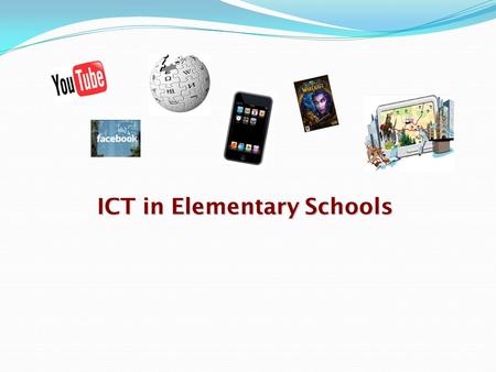 ICT in Elementary Schools