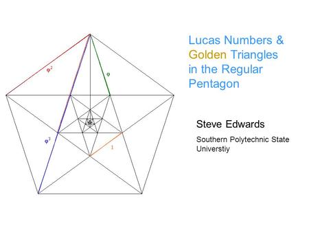 Lucas Numbers & Golden Triangles in the Regular Pentagon