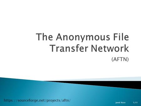 The Anonymous File Transfer Network