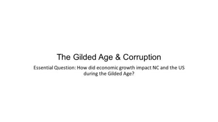 The Gilded Age & Corruption