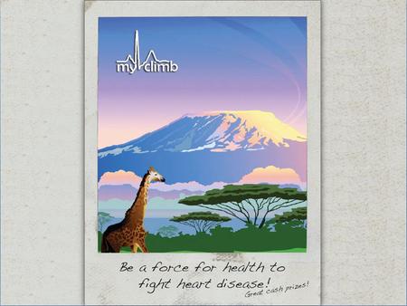 Cardiac Survivors Climb Mount Kilimanjaro A reality health event with a virtual reality learning experience for school-age children.