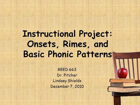Instructional Project: Onsets, Rimes, and Basic Phonic Patterns