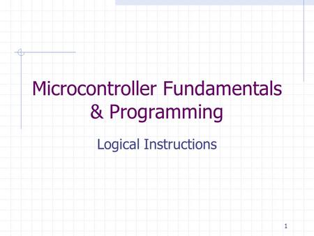 Microcontroller Fundamentals & Programming