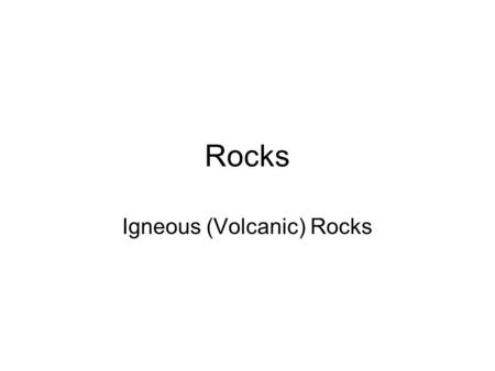 Rocks Igneous (Volcanic) Rocks. Rhyolite © Dr. Richard Busch, Image Source: Earth Science World Image BankEarth Science World Image Bank.