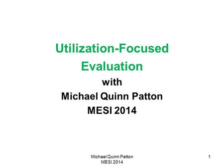 Michael Quinn Patton MESI 2014
