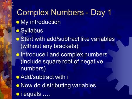 Complex Numbers - Day 1 My introduction Syllabus