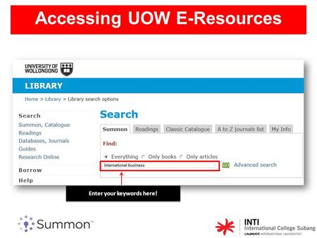 Accessing UOW E-Resources Enter your keywords here!