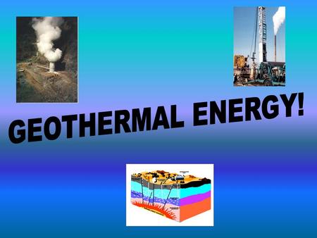  It is a form of renewable energy derived from heat deep in the earth’s crust, in the earths molten interior.  It is the heat energy that is responsible.