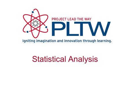 Statistical Analysis. Purpose of Statistical Analysis Determines whether the results found in an experiment are meaningful. Answers the question: –Does.