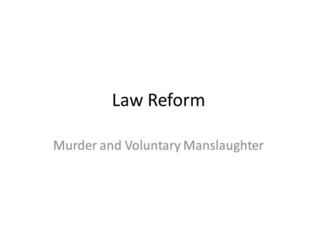 Murder and Voluntary Manslaughter