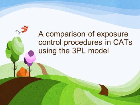 A comparison of exposure control procedures in CATs using the 3PL model.