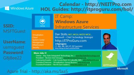 IT Camp: Windows Azure Infrastructure Services SSID: MSFTGuest