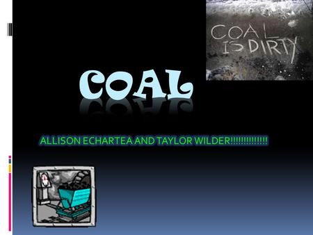 COAL NONRENEWABLE Uses of coal  Coal is used for almost half the electricity in the united states  The coal turns into a steam that turns a turbine.